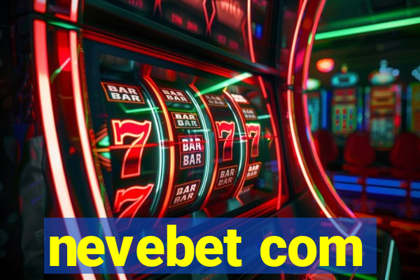 nevebet com